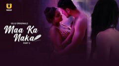 Maa Ka Naka – Part 2 Episode 11