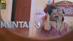 Mental 3 2023 Hulchul Originals Hindi Hot Web Series Episode 02