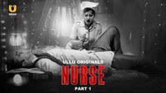 Nurse – P01 – 2024 – Hindi Hot Web Series – UllU