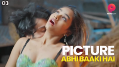 Picture Abhi Baaki Hai 2023 PrimePlay Originals Web Series Episode 03